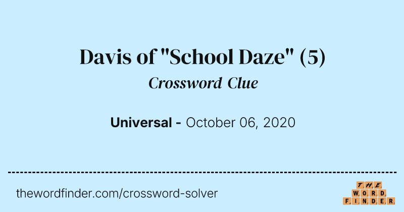 Davis of "School Daze" crossword clue image
