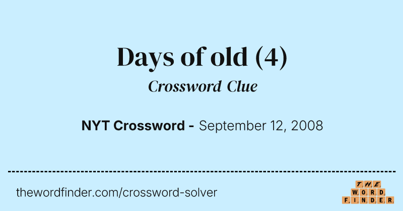Days of old crossword clue image
