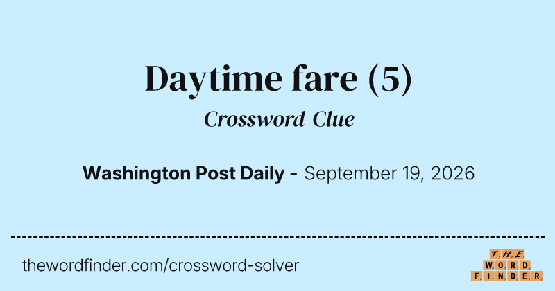 Daytime fare crossword clue image