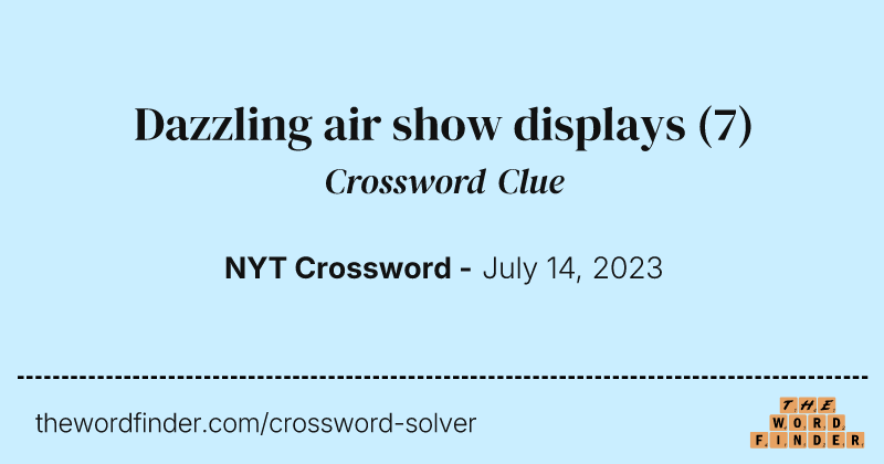 Dazzling air show displays crossword clue image
