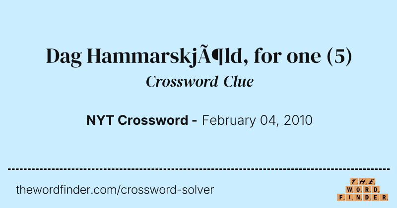 Dag Hammarskjöld, for one crossword clue image