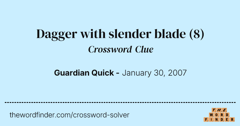 Dagger with slender blade crossword clue image