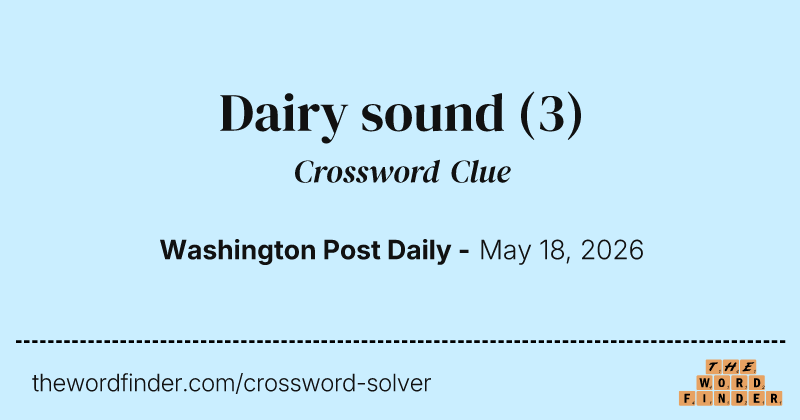 Dairy sound crossword clue image