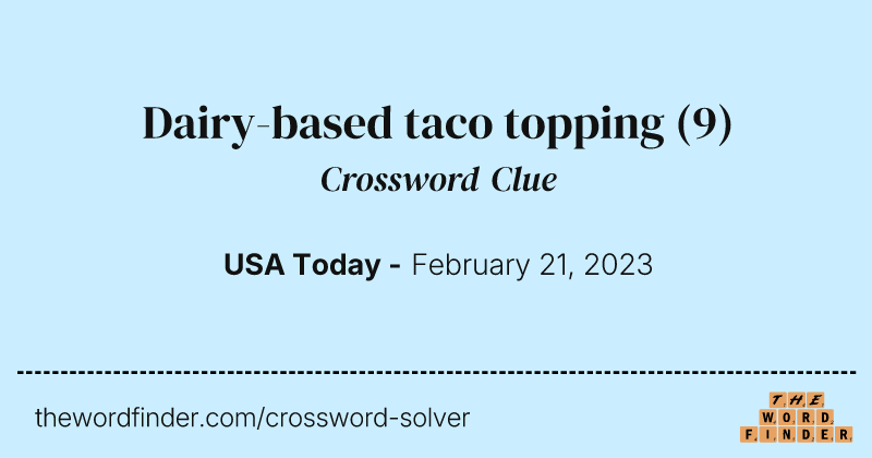 Dairy-based taco topping crossword clue image