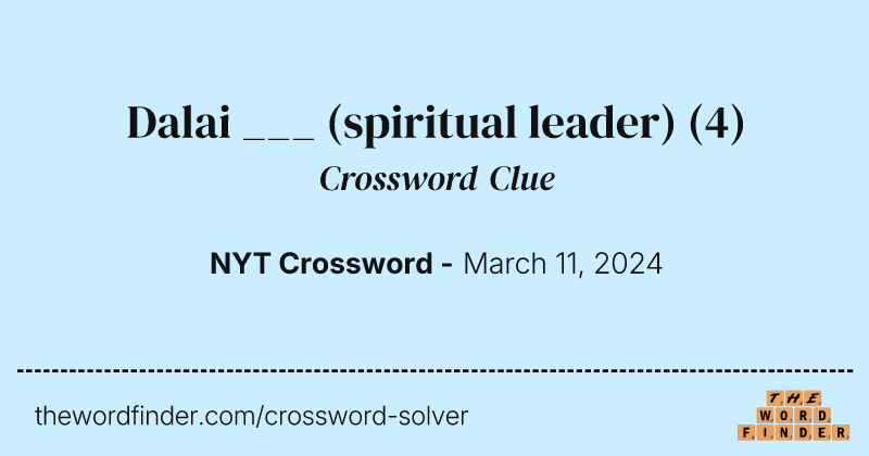 Dalai ___ (spiritual leader) crossword clue image