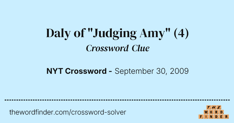 Daly of "Judging Amy" crossword clue image