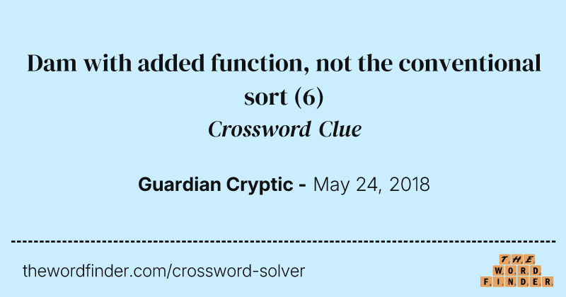 Dam with added function, not the conventional sort crossword clue image