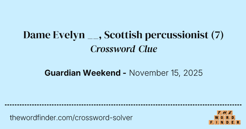 Dame Evelyn __, Scottish percussionist crossword clue image