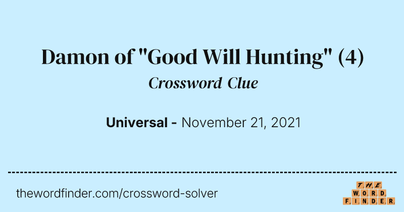 Damon of "Good Will Hunting" crossword clue image