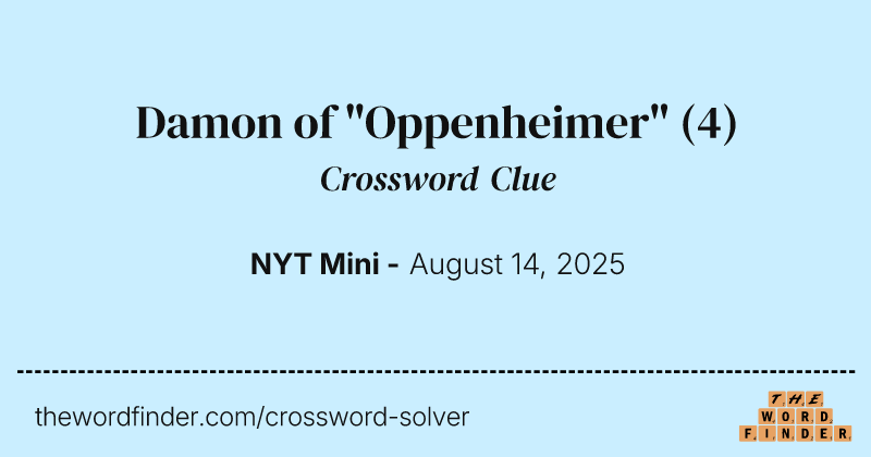 Damon of "Oppenheimer" crossword clue image