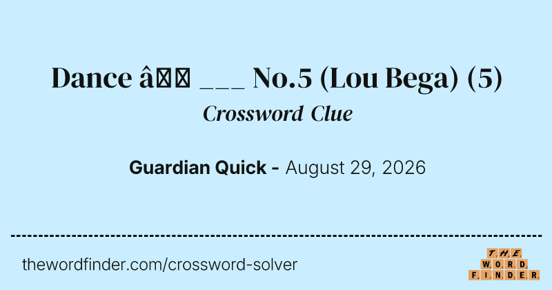 Dance – ___ No.5 (Lou Bega) crossword clue image