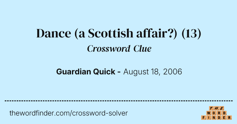 Dance (a Scottish affair?) crossword clue image