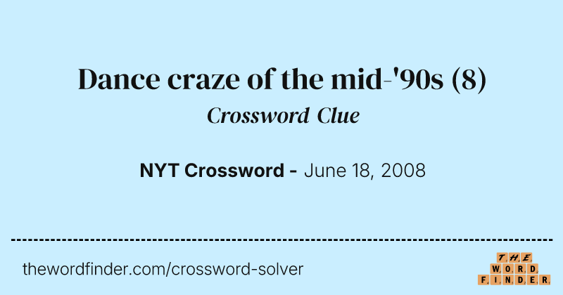 Dance craze of the mid-'90s crossword clue image