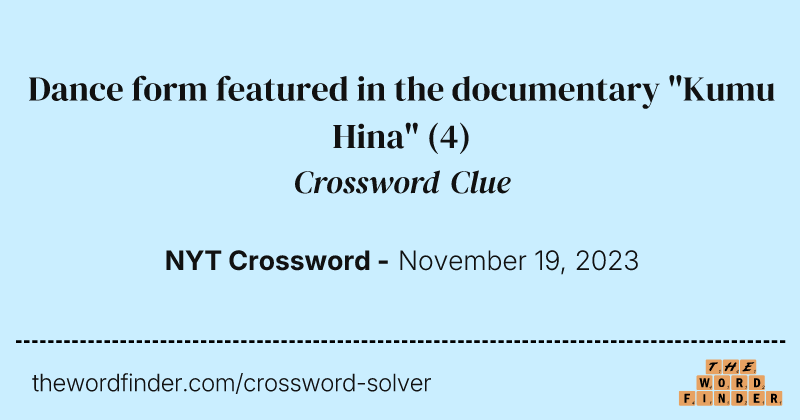 Dance form featured in the documentary "Kumu Hina" crossword clue image