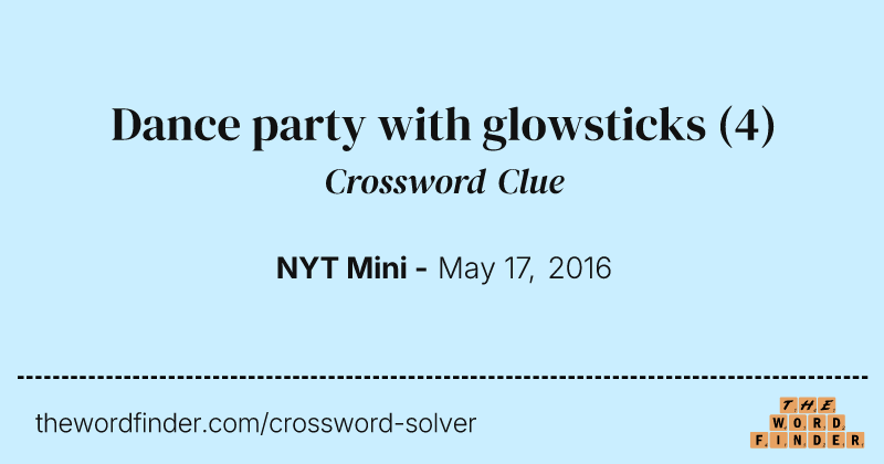 Dance party with glowsticks crossword clue image