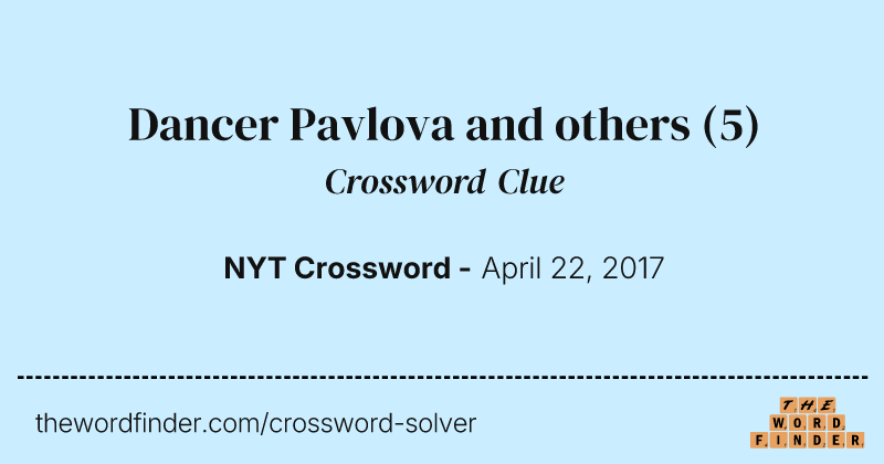 Dancer Pavlova and others crossword clue image