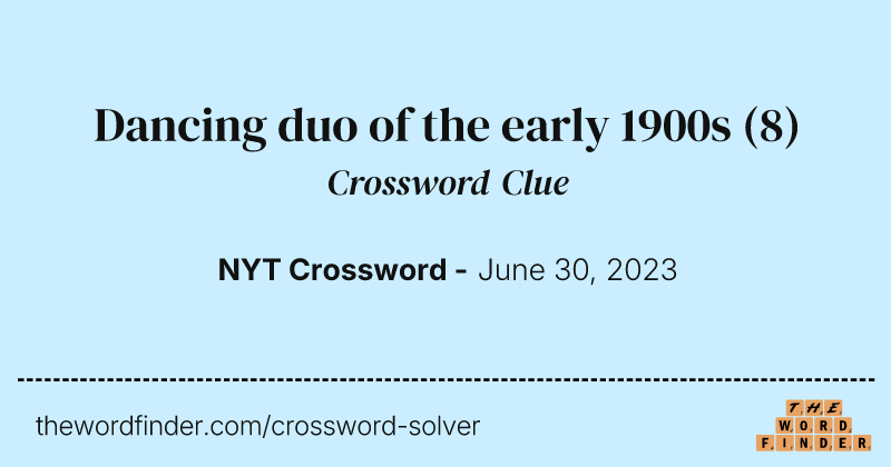 Dancing duo of the early 1900s crossword clue image