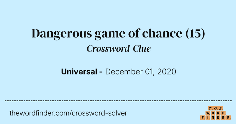 Dangerous game of chance crossword clue image
