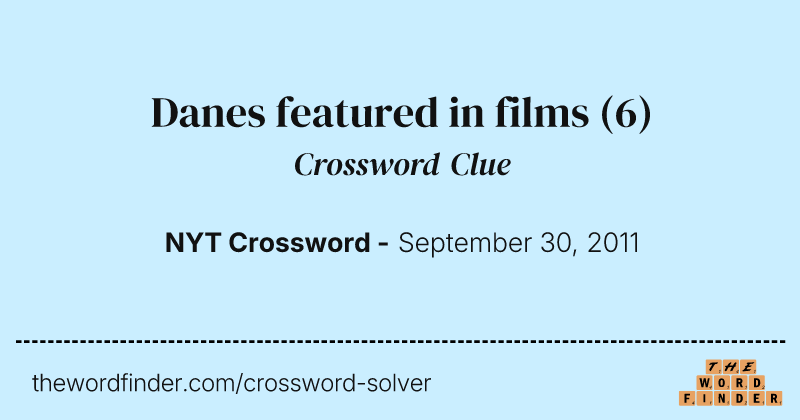 Danes featured in films crossword clue image
