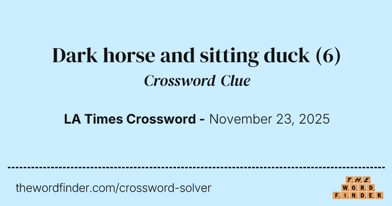 Dark horse and sitting duck crossword clue image