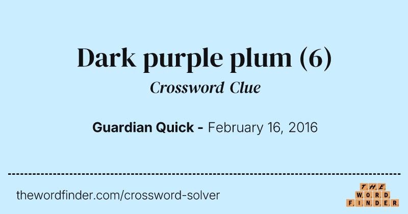 Dark purple plum crossword clue image