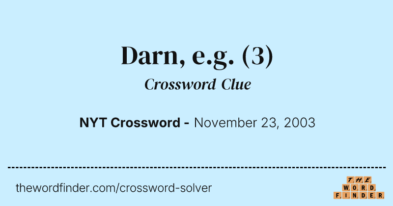 Darn, e.g. crossword clue image