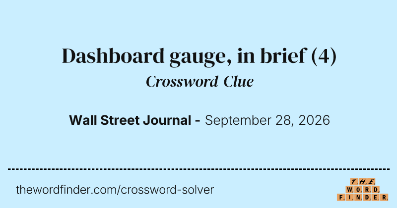 Dashboard gauge, in brief crossword clue image