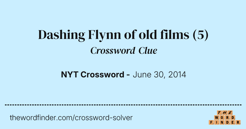 Dashing Flynn of old films crossword clue image