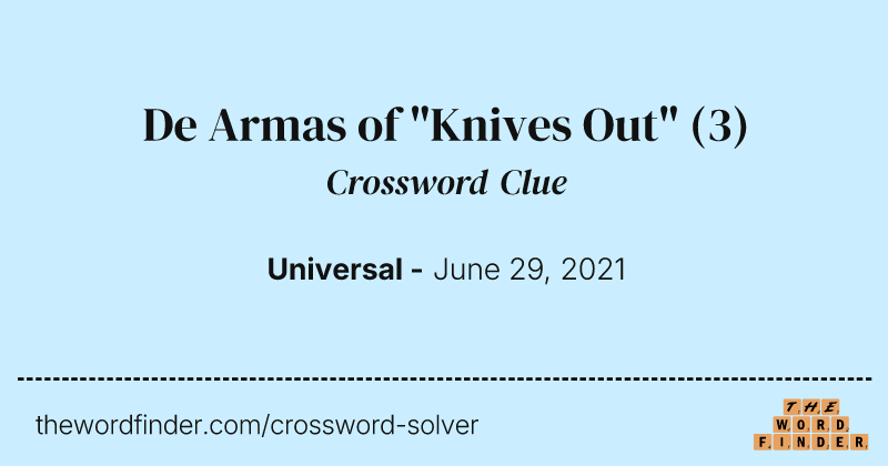 De Armas of "Knives Out" crossword clue image