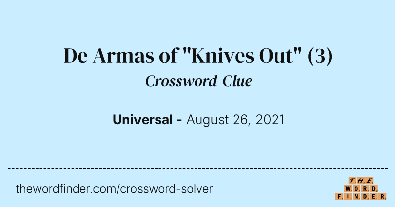 De Armas of "Knives Out" crossword clue image