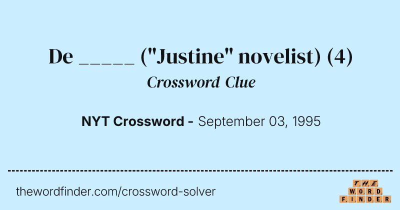 De _____ ("Justine" novelist) crossword clue image