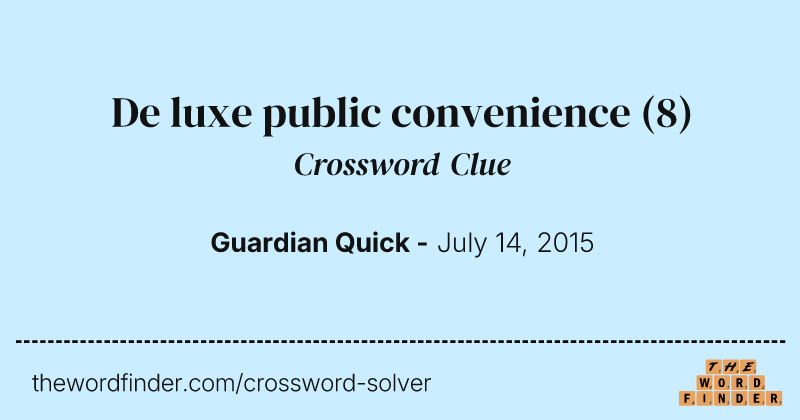 De luxe public convenience crossword clue image