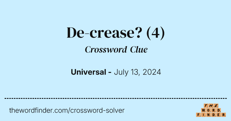 De-crease? crossword clue image