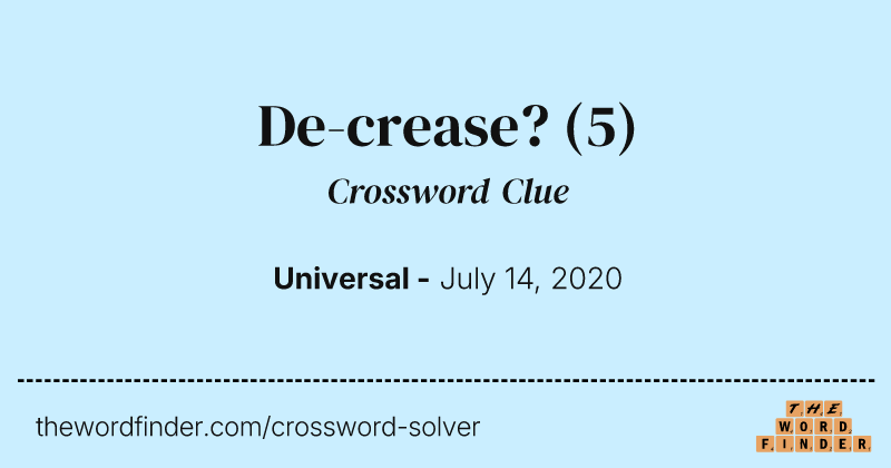 De-crease? crossword clue image