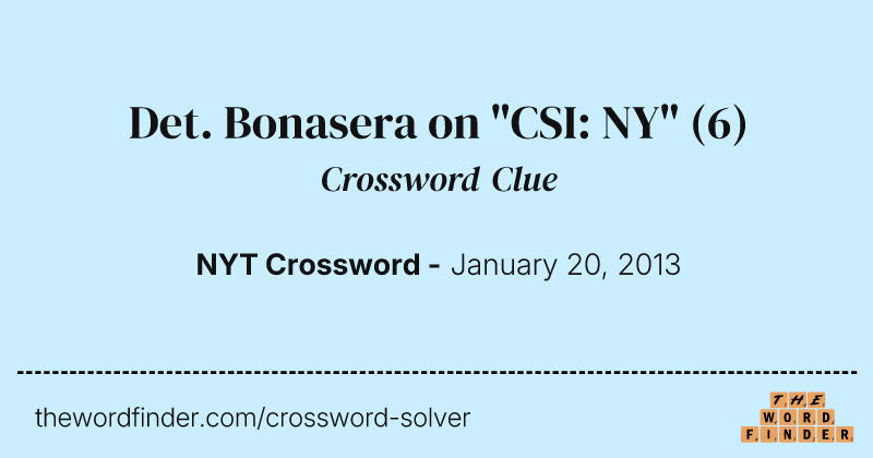 Det. Bonasera on "CSI: NY" crossword clue image