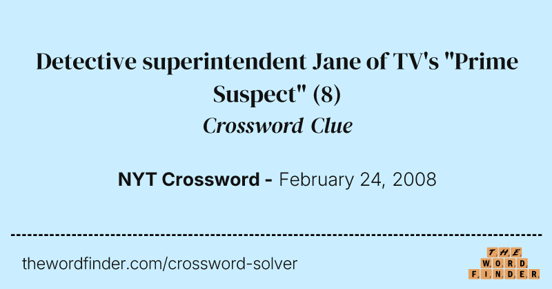 Detective superintendent Jane of TV's "Prime Suspect" crossword clue image