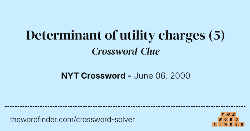 Determinant of utility charges crossword clue image