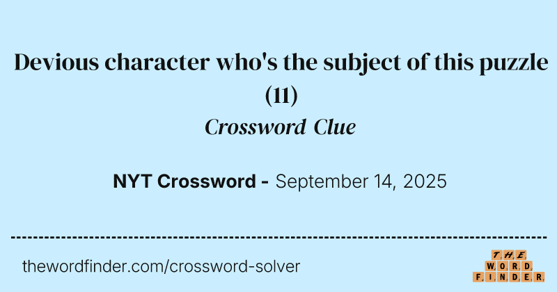 Devious character who's the subject of this puzzle crossword clue image