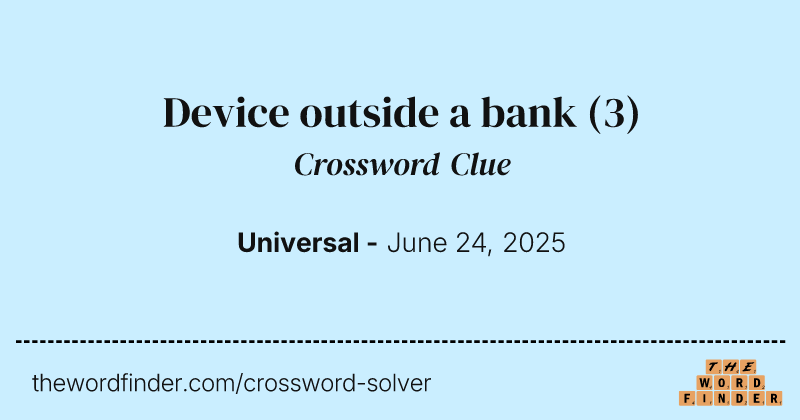 Device outside a bank crossword clue image