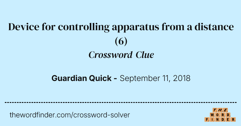 Device for controlling apparatus from a distance crossword clue image
