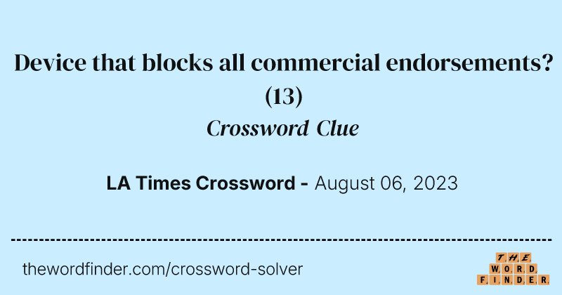 Device that blocks all commercial endorsements? crossword clue image