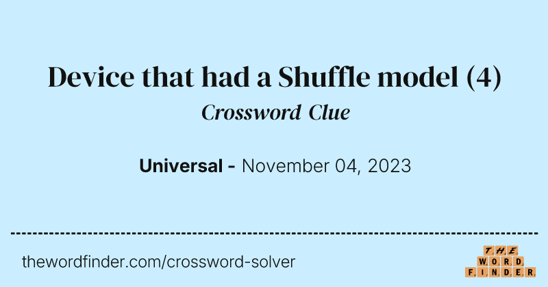Device that had a Shuffle model crossword clue image
