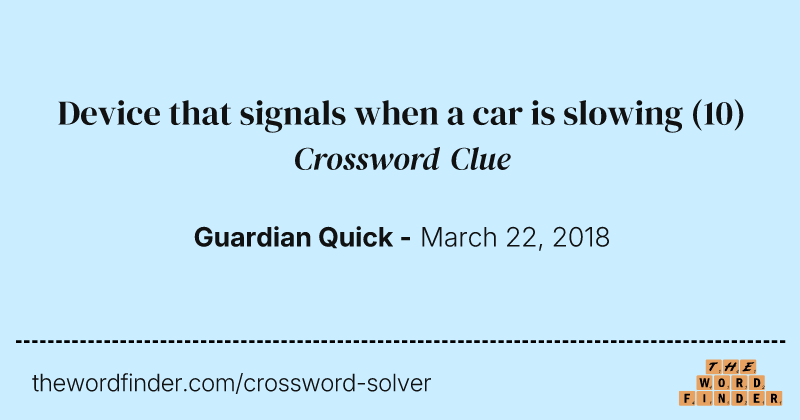 Device that signals when a car is slowing crossword clue image