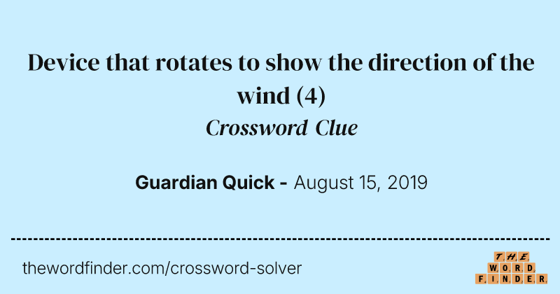 Device that rotates to show the direction of the wind crossword clue image