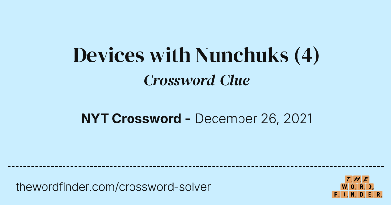 Devices with Nunchuks crossword clue image