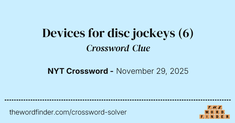 Devices for disc jockeys crossword clue image