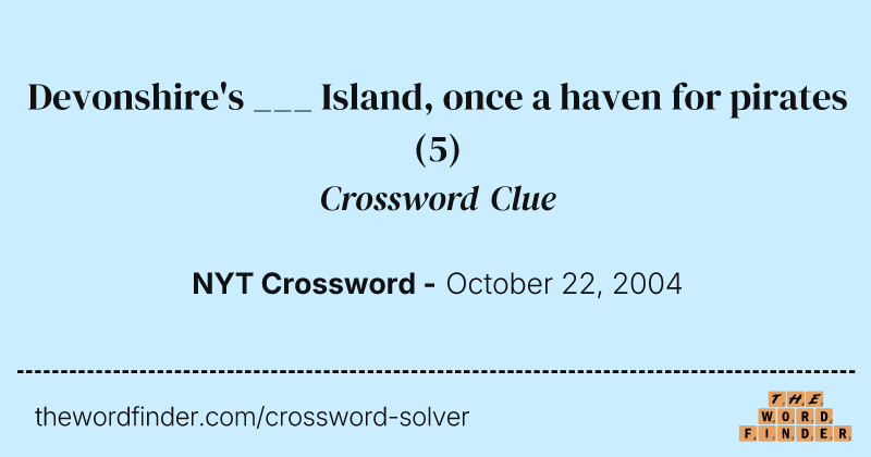 Devonshire's ___ Island, once a haven for pirates crossword clue image