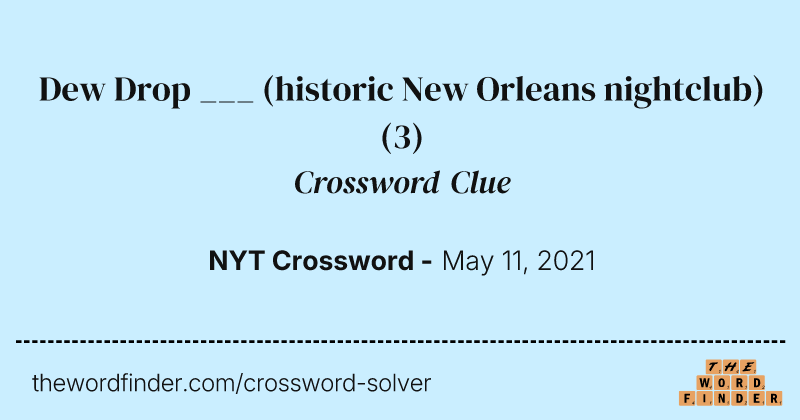 Dew Drop ___ (historic New Orleans nightclub) crossword clue image