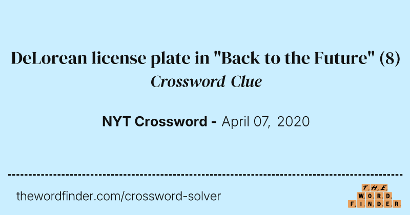 DeLorean license plate in "Back to the Future" crossword clue image