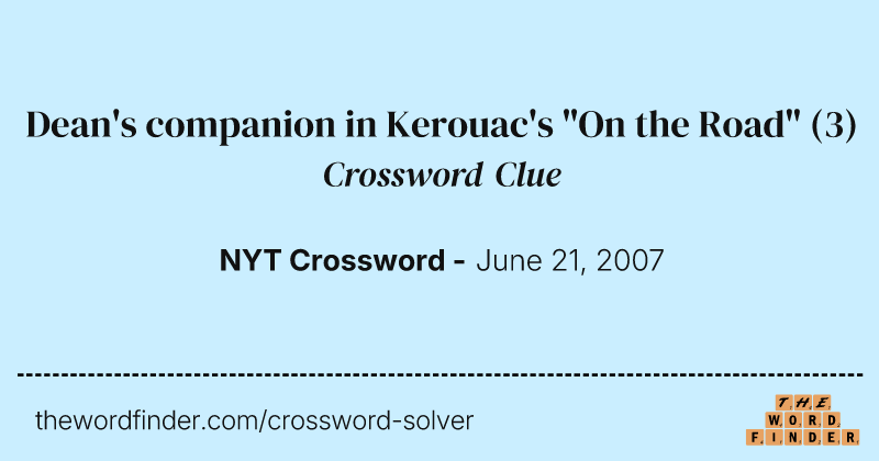 Dean's companion in Kerouac's "On the Road" crossword clue image